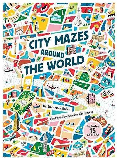 Coperta cărții City Mazes Around the World, Stephanie Babin, Antoine Corbineau