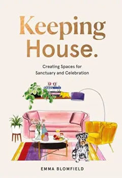 Coperta cărții Keeping House, Emma Blomfield