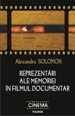 Coperta cărții Reprezentări ale memoriei în filmul documentar