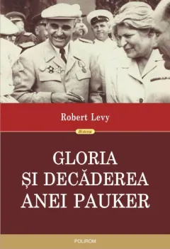 Coperta cărții Gloria și decăderea Anei Pauker