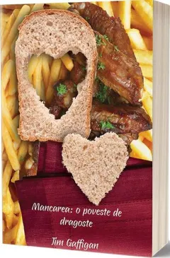 Coperta cărții Mancarea: o poveste de dragoste