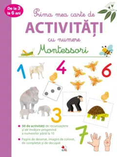 Coperta cărții Prima mea carte de activități Montessori cu numere (de la 3 la 6 ani)