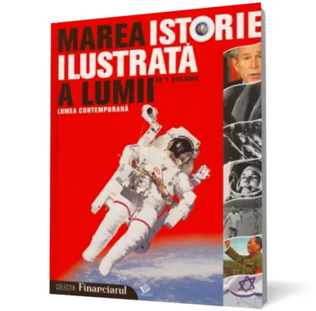 Coperta cărții Marea istorie ilustrata a lumii. Lumea contemporana - vol. 7