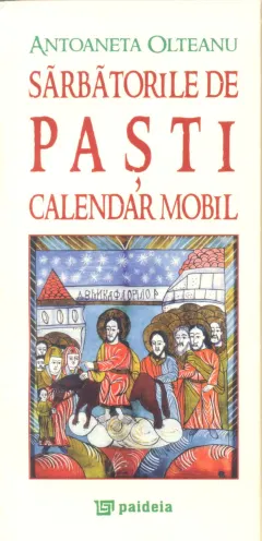 Coperta cărții Sărbătorile de Paști. Calendar mobil