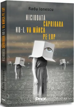 Coperta cărții Niciodata caprioara nu-l va manca pe lup