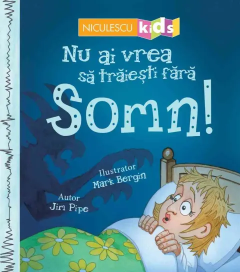 Coperta cărții Nu ai vrea să trăiești fără SOMN!