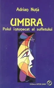 Coperta cărții Umbra. Polul intunecat al sufletului