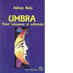 Coperta cărții Umbra. Polul intunecat al sufletului