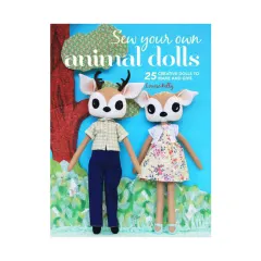 Coperta cărții Sew your own animal dolls: 25 creative dolls to make and give