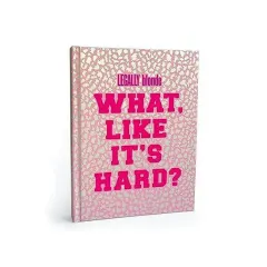 Coperta cărții Legally Blonde What Like It's Hard? Journal