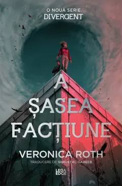 Coperta cărții A șasea facțiune (primul volum al seriei „A șasea facțiune”)