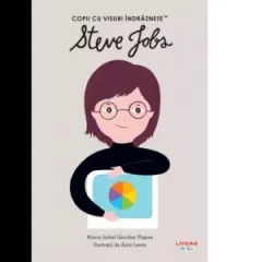 Coperta cărții Steve Jobs. Volumul 25. Copii cu visuri indraznete
