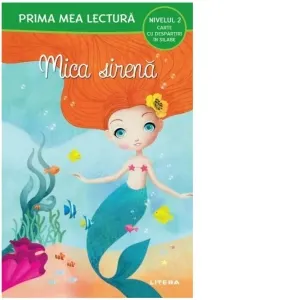Coperta cărții Prima mea lectura. Mica sirena. Carte cu despartiri in silabe (Nivelul 2)