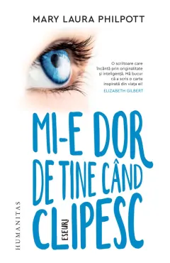 Coperta cărții Mi-e dor de tine când clipesc