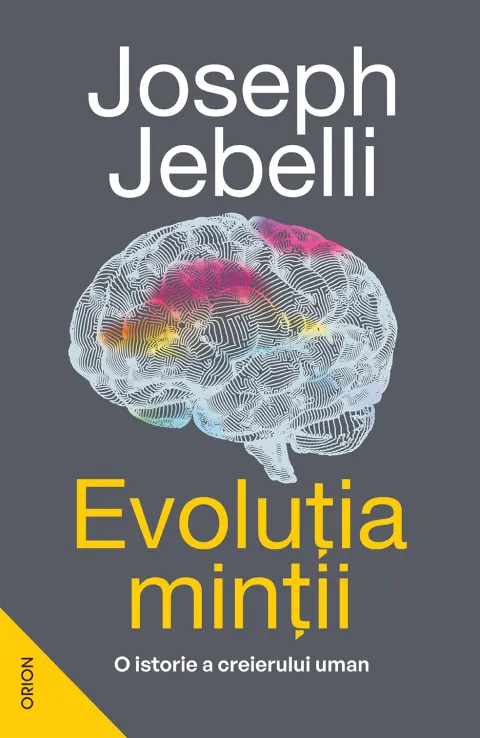 Coperta cărții Evoluția minții. O istorie a creierului uman