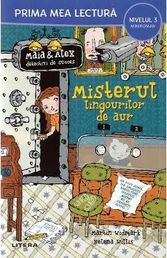 Coperta cărții Maia si Alex: Misterul lingourilor de aur. Prima mea lectura - Martin Widmark, Helena Willis