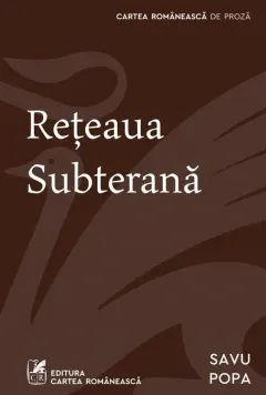 Coperta cărții Rețeaua subterană