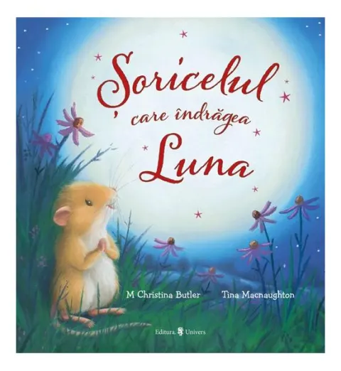 Coperta cărții Șoricelul care îndrăgea Luna