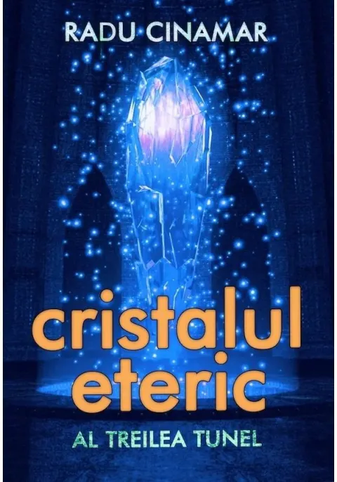 Coperta cărții Cristalul eteric: Al treilea tunel