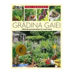 Coperta cărții Grădina Gaiei - Ghid de permacultură la scară mică