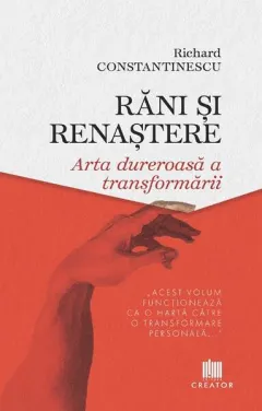 Coperta cărții Rani si renastere. Arta dureroasa a transformarii