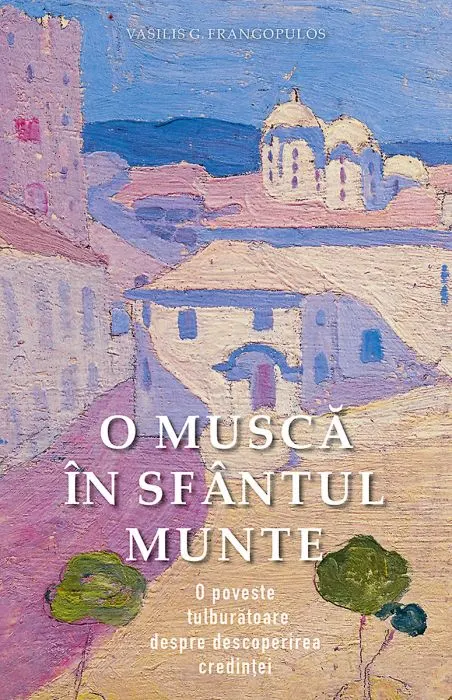 Coperta cărții O muscă în Sfântul Munte