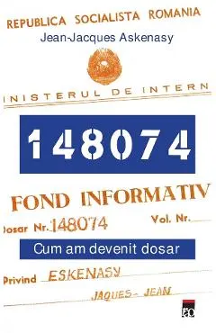 Coperta cărții 148074. Cum am devenit dosar