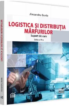 Coperta cărții Logistica si distributia marfurilor. Suport de curs