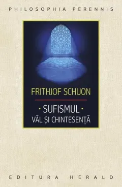 Coperta cărții Sufismul. Văl și chintesență