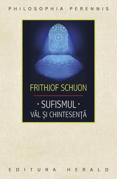 Coperta cărții Sufismul. Văl și chintesență