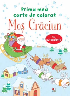 Coperta cărții Prima mea carte de colorat. Moș Crăciun (cu autocolante)