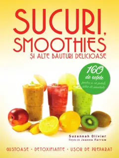 Coperta cărții Sucuri, smoothies și alte băuturi delicioase