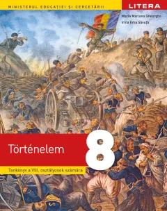 Coperta cărții Istorie. Manual în limba maghiară. Clasa a VIII-a