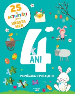 Coperta cărții 25 de activitati pentru varsta mea. 4 ani. Primavara iepurasilor