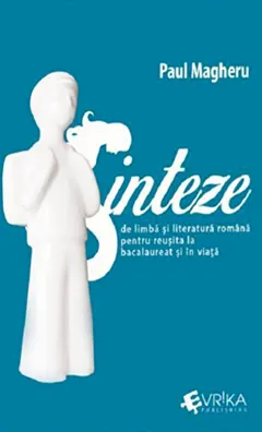 Coperta cărții Sinteze de limba și literatură română pentru reușită la bacalaureat și în viață
