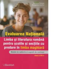 Coperta cărții Evaluarea Nationala. Limba si literatura romana pentru scolile si sectiile cu predare in limba maghiara. Modele de subiecte si sugestii de rezolvare. Clasa a VIII-a. An scolar 2025-2026