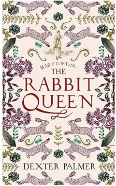 Coperta cărții Mary Toft; or, the Rabbit Queen