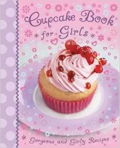 Coperta cărții Cupcakes book for girls