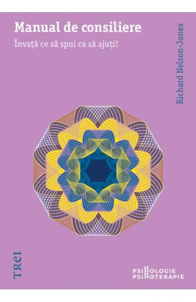Coperta cărții Manual de consiliere. Invata ce sa spui ca sa ajuti! - Richard Nelson-Jones