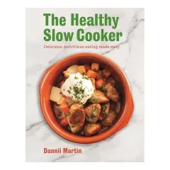 Coperta cărții The Healthy Slow Cooker