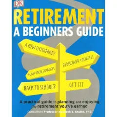 Coperta cărții Retirement: A Beginner's Guide