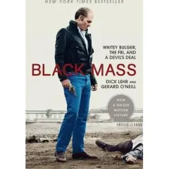 Coperta cărții Black Mass: Whitey Bulger, the FBI, and a Devil's Deal