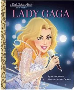 Coperta cărții Lady Gaga: A Little Golden Book Biography