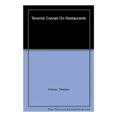 Coperta cărții Terence Conran on Restaurants, Terence Conran