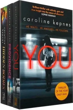 Coperta cărții A Netflix Orignal Series 3 Books Collection Set (You, Hidden Bodies, Providence), Caroline Kepnes
