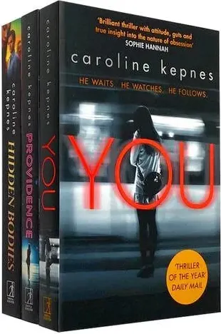 Coperta cărții A Netflix Orignal Series 3 Books Collection Set (You, Hidden Bodies, Providence), Caroline Kepnes