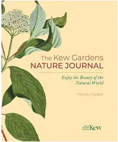 Coperta cărții The Kew Gardens Nature Journal, Felicity Forster