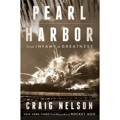 Coperta cărții Pearl Harbor: From Infamy to Greatness