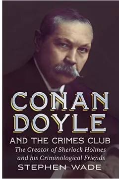 Coperta cărții Conan Doyle And The Crimes Club