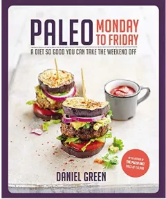 Coperta cărții Paleo Monday to Friday, Daniel Green
